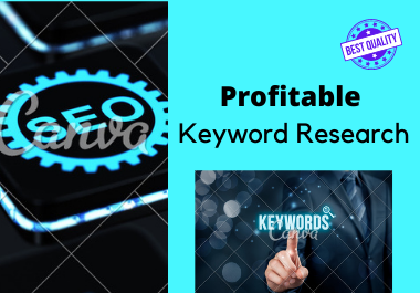 I will do best profitable Keyword Research for your business or Website