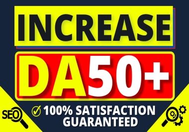 I will increase DA 50-60+ within 7 days increase domain authority 50+ permanently increase da