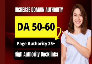 Increase MOZ DA 50+ within 7 days increase domain authority 50+ permanently increase da