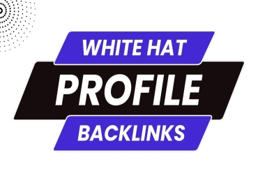500 Profile Backlinks White Hat Link Building Service for Keyword Ranking