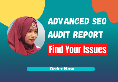 Provide Advanced SEO Audit Report with action plan