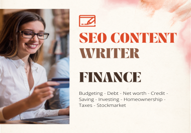Will do an excellent 1000 words SEO content writing,  blog post on any FINANCE topic