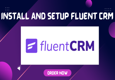 I will install and setup fluent CRM