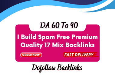 I Build 17 Unique Domain Premium Mix Backlinks Boost Ranking Your Website