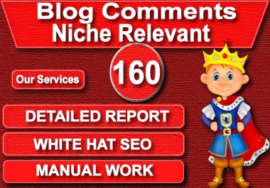 I will make unique 160 niche relevant blog comment nofollow backlinks