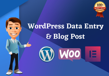 I will do wordpress data entry,  blog post,  & content upload