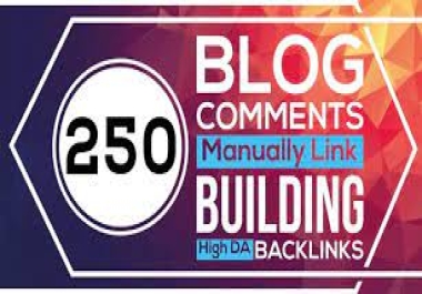 i will do 250 manual high DA PA blog comments