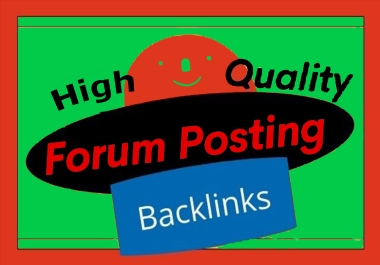 Create 100 high authority forum Backlinks from the top websites