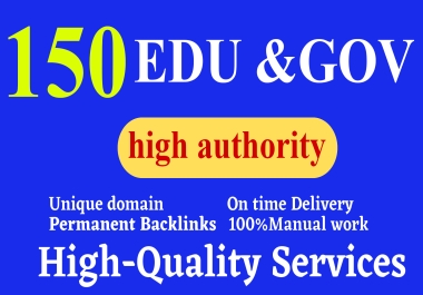 I will 150 Edu and Gov backlinks