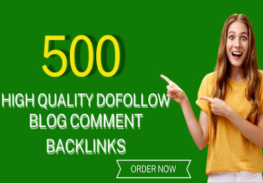 I will build 500 high quality dofollow blog comment seo backlinks
