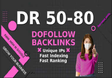 I will make 50 high DR dofollow backlinks for fast google ranking
