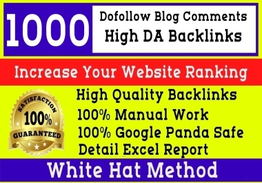 I will create 1000 Dofollow blogcomments HIGH DA 20 to 80 Backlinks Increase your Website Ranking
