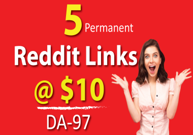 5 Super Strong DA 97 Reddit Backlinks