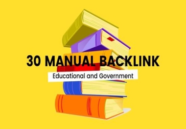 Get 30 Manually backlinks for Education and Government