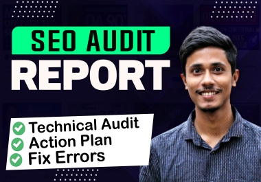 I will do SEO audit with an action plan fix errors of your site