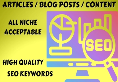 I will write a high quality seo articles,  blog posts for your website