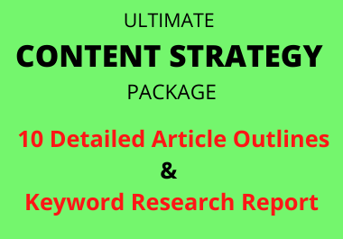 Blog Content Strategy - 10+ Blog Post Ideas & Outlines w/ Sub-Topics and a Keyword Research Report