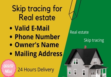 I will do provide skip tracing for real estate and bulk skip tracing