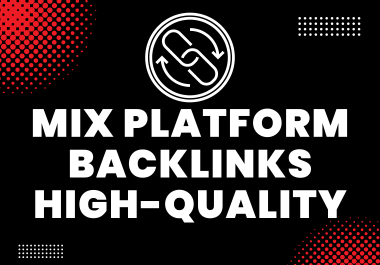Get 10 Mix Platform Backlinks of HQ & Most Effective Links