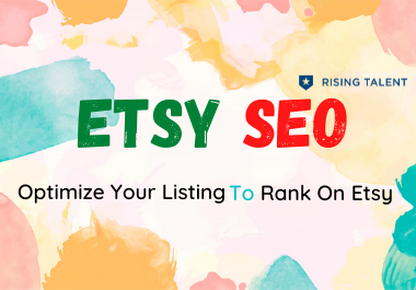 Etsy SEO Expert,  Etsy Consultant,  Etsy Store Setup,  Etsy Product Listing,  Data Entry,  Photo Editing