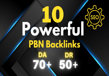 Get 10 Powerful High Quality DA/DR and TF/CF PBNs Backlinks