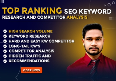 I will do SEO keyword research and competitor analysis for top ranking