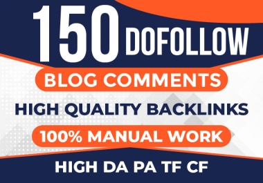 Powerful 150 High quality Blog comment Backlinks with High da pa