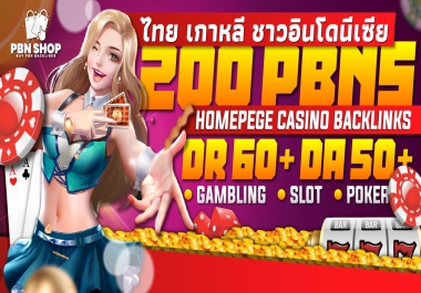 Thai,  Korean,  INDONESIAN Keyword 200 PBNs Dr60+ da 50 +Homepege Dofollow Backlinks Casino Betting