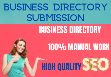 Submission of 30 high authority web directories with SEO backlinks will be done manually.