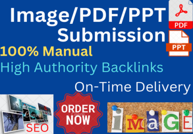 I will do 50+ manually Image,PDF/PPT,infographic, document submission in sharing sites