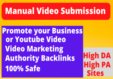 I will do video submission manually on top 50 high PR sites