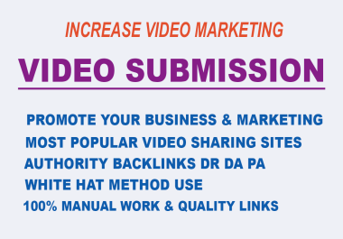 I will Build video submission manually on top 80 high PR Authority Sites