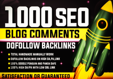 I Will Manually Create 1000 Dofollow Blog Comments Seo Backlinks