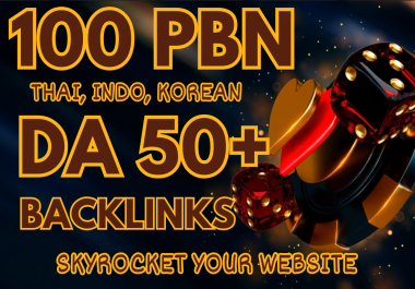 Rank Your Website with 100 Powerfull PBNS DA 50+ Thai,  Indo,  Korean Websites Dofollow Backlinks