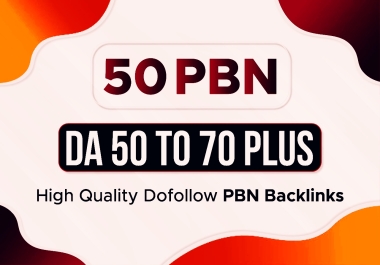 Rank your website with 50 Powerful DA-50+ Dofollow Aged Domain PBNs Backlinks