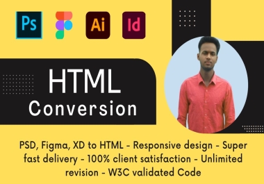 I will convert psd to html,  figma to html,  xd to html,  pdf to html css responsive bootstrap