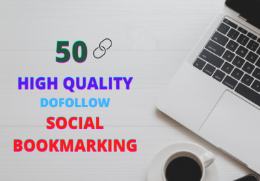 I will create 50 high quality social bookmarking for you