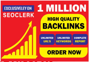 I will create 1 million authority SEO backlinks to improve traffic