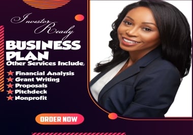Develop A Lucid Business Plan,  Financial plan,  Pitchdeck,  Proposal and Nonprofit