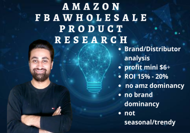 I will find amazon arbitrage,  wholesale fba product,  brand, and get distributor approval
