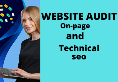 l will do website audit on- page and technical for you