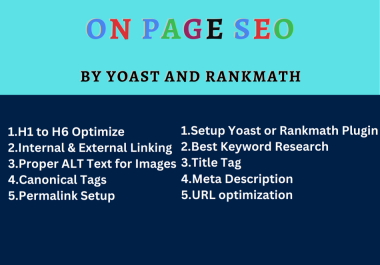I will do On-Page SEO by rank math or Yoast for WordPress
