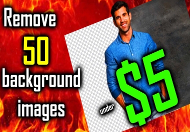 Remove 50 Background images under 5 within 24 hours