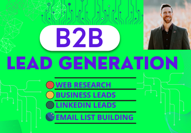I will provide 100 B2B Lead generation with linkedin targeted profile