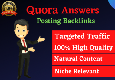 Guaranteed Targeted Traffic From your Website 20 High-Quality Quora Answers Posting Backlinks