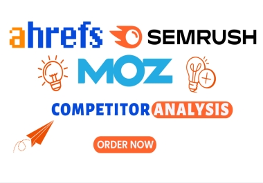 Ahref and semrush reports for competitors analysis