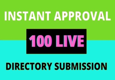 I will submit 100 instant approval live directories for SEO