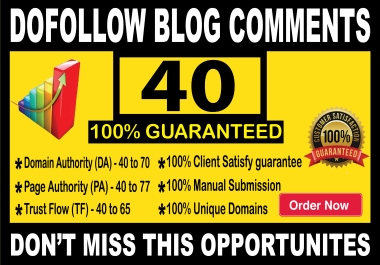 I will create a 40 high quality Dofollow blog comments Backlinks