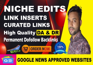I will create Curated Links Niche Edits and Link Inserts on Permanent Dofollow Link