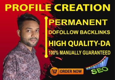 I Will Create 50 High Quality PR9 Manually Social Profile Creation Dofollow Backlinks